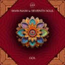 Shan Nash, Seventh Soul - Gol (Original Mix)