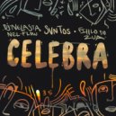 Svntos, DJ Nelasta Nel Flow, Filho do Zua - Celebra (Original Mix)