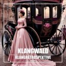Klangwald - Tessy (Reloaded) (Original Mix)