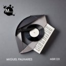 Miguel Palhares - I Need It (Original Mix)