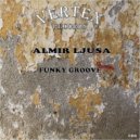 Almir Ljusa - Funky Groove (Original Mix)