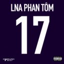LNA Phan Tôm - PT17 (Original Mix)