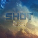 SHOT - Высоко ()