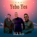 BGK Boyz - Yebo Yes (Remake)