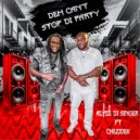 Alyze Di Singer & Chezidek - Dem Can\'t Stop Di Party (feat. Chezidek) ()