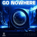 Fyloh - Go Nowhere (Extended Mix)