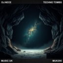 DJ.Nece - Techno Tombs