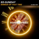 ED-SUNday - Mirror Of That Time