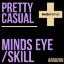 Pretty Casual - Minds Eye (Original Mix)