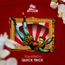 Tom Kench - Quick Trick (Radio Edit)