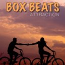 Box Beats - Attraction (Original Mix)