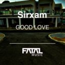 Sirxam - Good Love