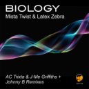 Mista Twist & Latex Zebra - Biology