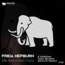 Frida Hepburn - Milk Was A Bad Choice (M. Rodriguez Remix)