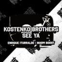 Kostenko Brothers - See Ya (Enrique Iturralde Remix)