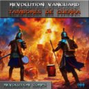 Revolution Vanguard - Tambores de Guerra (Original Mix)