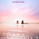 Andreayer - We Came For Love (Extended Mix)