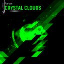 Harlam - Crystal Clouds (Original Mix)