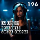 DJ GELIUS - Beautiful Vocal Trance 196 ()