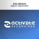 Edu Bravo - Next Destiny (Original Mix)