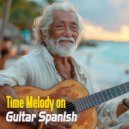 Lucas Tarrega.Guitar - A time Of Vibes