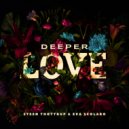 Steen Thottrup, Eva Scolaro - Deeper Love (Radio Edit)