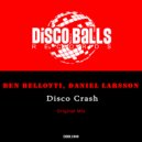 Ben Bellotti, Daniel Larsson - Disco Crash (Original Mix)