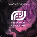 Frenzy Man - Fading Lights