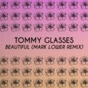 Tommy Glasses - Beautiful (Mark Lower Extended Remix)