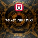 AZ - Velvet Pull (Mix)