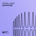 TEPHRA, MikeT - Lighthouse (Original Mix)