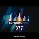 Mister E Double V - Euphoric Wave vol.377 (08-01-2025)