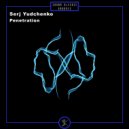 Serj Yudchenko - Penetration