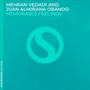 Mehran Vedadi, Juan Almiñana Obando - Memorable Feelings (Original Mix)