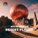 Melih Öztürk - Desert Planet (Original Mix)