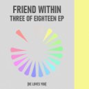 Friend Within - Three Steps