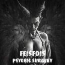Feisfois - Psychic Surgery (Chapter IV) (Original Mix)