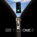 Stereo Ambient - our modern way of life ()