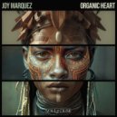 Joy Marquez - Organic Heart (Original Mix)