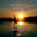 Adam Jesse - Harmony Mills - Love Tonight (Original Mix)