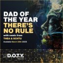 Dad Of The Year - There\'s No Rule (Thea & Schtu Remix)