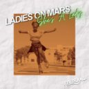 Ladies On Mars - She's a Lady