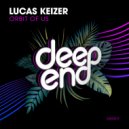 Lucas Keizer - Orbit of Us (Original Mix)
