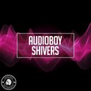 Audioboy - Shivers (Extended Mix)