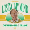 Cheyenne Giles & Kelland - Losing My Mind