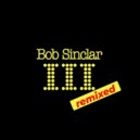 Bob Sinclar - Kiss My Eyes