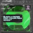 Block & Crown Ft. Culum Frea - Groove Is In The Heart (Original Mix)