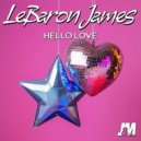 LeBaron James - Hello Love (Original Mix)