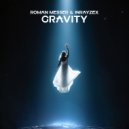 Roman Messer & Inrayzex - Gravity (Original Mix)