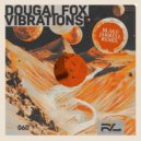 Dougal Fox - Vibrations (Blake Jarrell Remix)